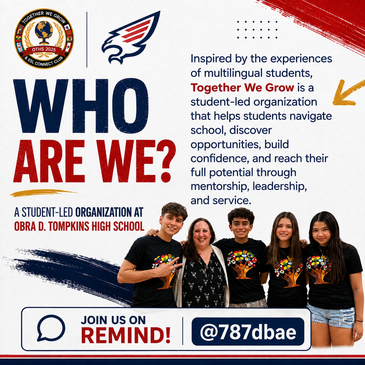 Who Are We graphic describing Together We Grow as a student-led organization at Obra D. Tompkins High School